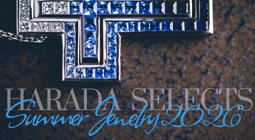 HARADA's Summer Jewelry Select 2026
