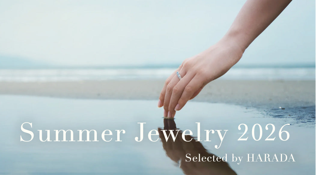 HARADA's Summer Jewelry Select 2026